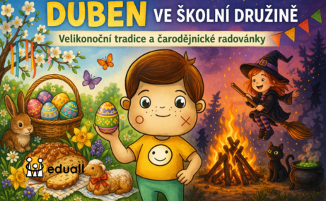 Ilustrace Edáčka ve školní družině během dubna, velikonoční aktivity s kraslicemi a čarodějnické radovánky u ohně.