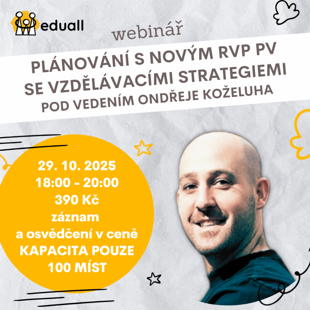 Lektor Mgr. Ondřej Koželuh – webinář o plánování v souladu s novým RVP PV a využití vzdělávacích strategií v MŠ