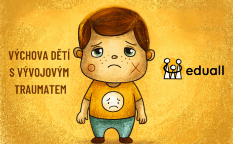 Ilustrace Edáčka s nápisem „Výchova dětí s vývojovým traumatem“, symbolizující podporu a porozumění dětem s raným traumatem ve vzdělávání i v rodině.