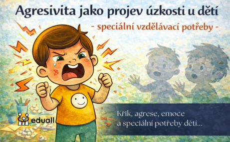 Edáček ve třídě prožívá silné emoce a agresivní reakci jako projev úzkosti u dítěte se speciálními vzdělávacími potřebami