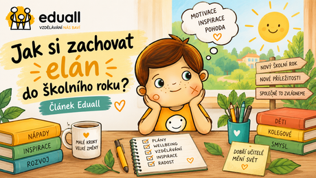 Jak si zachovat elán do školního roku – tipy pro motivaci, pohodu a energii učitelů během školního roku | Eduall