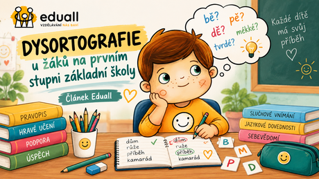 Dysortografie u žáků na prvním stupni ZŠ – dítě procvičující pravopis a český jazyk, článek Eduall